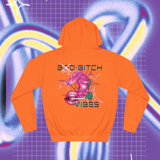 Bad bitch vibes Unisex College Hoodie - Front & back print