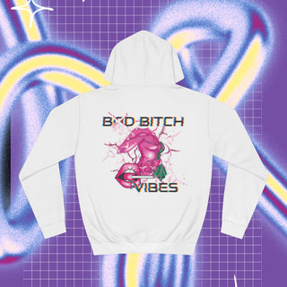 Bad bitch vibes Unisex College Hoodie - Front & back print